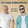 Ali Baş Komandan - Single album lyrics, reviews, download