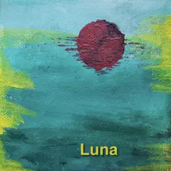 Luna - Single by Dirk Quinn Band album reviews, ratings, credits