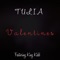 Valentines (feat. King Kidd) - TULIA lyrics