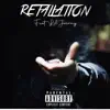 Retaliation (feat. Lil Jairmy) - Single album lyrics, reviews, download