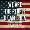 We Are the People of America - Single album lyrics, reviews, download