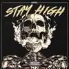 Stream & download Stay High - Single