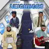 Neighbors - EP album lyrics, reviews, download