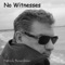 No Witnesses - Patrick Boardman lyrics