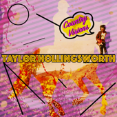 Country Visions - Taylor Hollingsworth