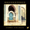 SverreV - Hold Your Tongue