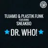Dr. Who! (Remixes) [feat. Sneakbo] - EP album lyrics, reviews, download