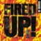 Fired Up (Murk's Original Groove) - Funky Green Dogs lyrics