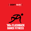 Let It Whip ('80s Flashback Dance Fitness Mix) - Dazz Band