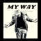My Way - Venetian Venice lyrics