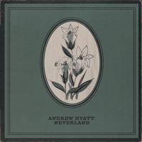 Andrew Hyatt - Neverland - EP artwork