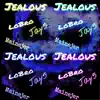 Jealous (feat. Jay5 & Mainejer) - Single album lyrics, reviews, download