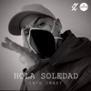 Hola Soledad - Single