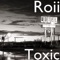 Toxic - Roii lyrics