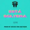 Stream & download Esta Soltera - Single