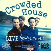 Crowded House - Chocolate Cake (Live 92-94, Pt. 1)