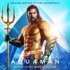 Aquaman (Original Motion Picture Soundtrack)