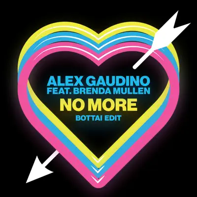 No More (feat. Brenda Mullen) [Bottai Edit] - Single - Alex Gaudino