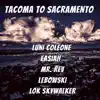 Tacoma to Sacramento (feat. Lebowski, Lok Skywalker, Mr. Rev & Easiah) - Single album lyrics, reviews, download