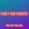 Fairly Odd Parents - Swallow Your Soul lyrics