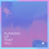 Running Up That Hill - Single