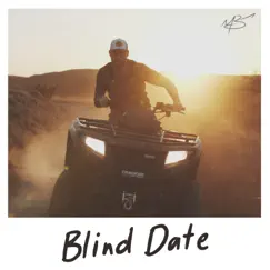 Blind Date - Single by Mat Best & Mbest11x album reviews, ratings, credits