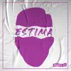 Estima (feat. CAZ) - Single album lyrics, reviews, download