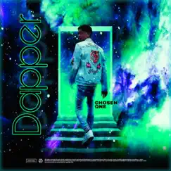 Dapper - Single by Chosen One album reviews, ratings, credits