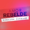 Amor Rebelde - Single