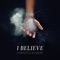 I Believe (feat. Seph Schlueter & Ali Blázquez) [Live] artwork