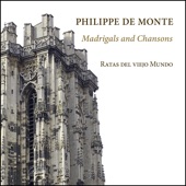 Philippe De Monte: Madrigals and Chansons artwork