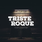 Triste Roque (Instrumental) artwork