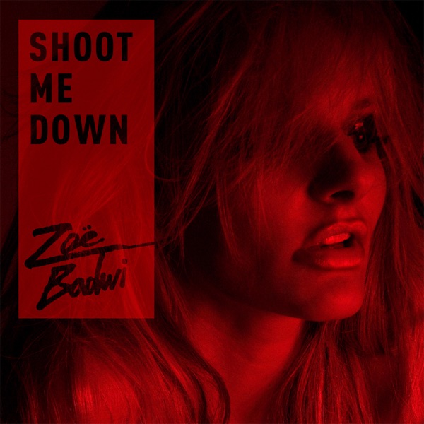 Shoot Me Down by Zoe Badwi on Energy FM