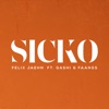 Felix Jaehn - SICKO (feat. GASHI & FAANGS)