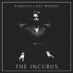 The Incubus (Instrumental) - Famous Last Words