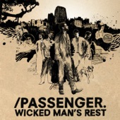 Passenger - Wicked Man's Rest