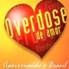 Banda Overdose Apaixonando o Brasil - EP, 2002
