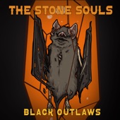 The Stone Souls - Black Outlaws