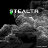 Stealth - Single album lyrics, reviews, download