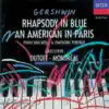 Gershwin: An American in Paris - Rhapsody in Blue album lyrics, reviews, download