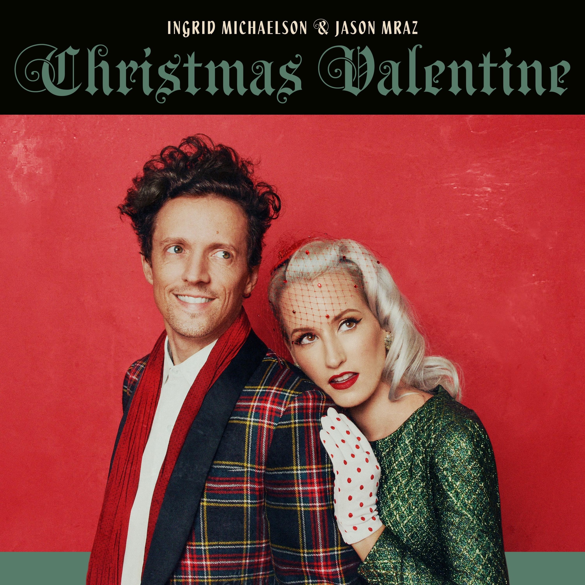 Ingrid Michaelson & Jason Mraz - Christmas Valentine - Single
