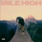 Mile High - SRNO & Noah North lyrics