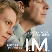 I.M. (Muziek voor de TV-serie) - Rutger Reinders