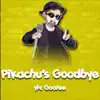 Pikachu's Goodbye (From "Pokemon") - Single album lyrics, reviews, download