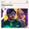 FILATOV & KARAS - Au Au (Record Mix)