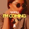 I'm Coming (Club Mix) - Simioli lyrics