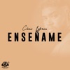 Enseñame by Chris Lebron iTunes Track 1