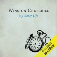 Winston Churchill - My Early Life (Unabridged) artwork