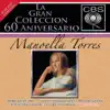 La Gran Colección del 60 Aniversario CBS: Manoella Torres album lyrics, reviews, download