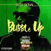 Stream & download Bubble Up - Single